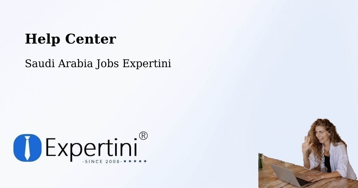Help Center – Al Qaţīf - Saudi Arabia Jobs Expertini